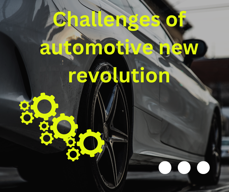 Challenges of automotive new revolution